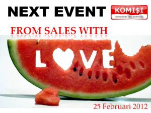 KOMISI Gelar Seminar From Sales With Love