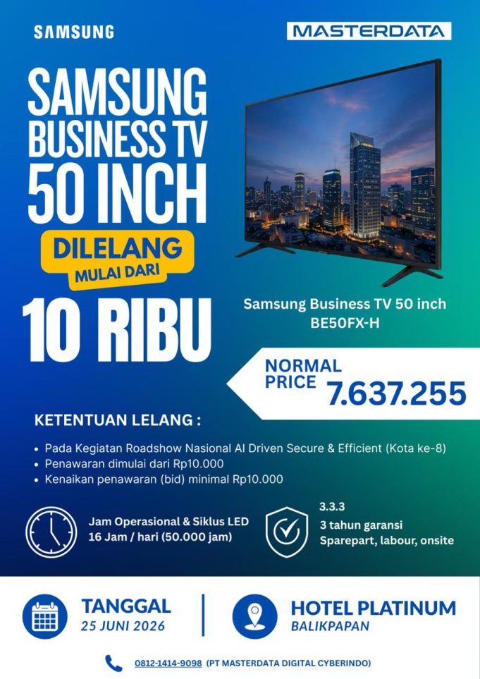 Kota Ke-8 Roadshow Nasional 'AI Driven Secure & Efficient 2026' di Balikpapan Hadirkan Exclusive Auction Samsung Business TV