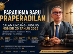 Paradigma Baru Praperadilan dalam KUHAP Baru